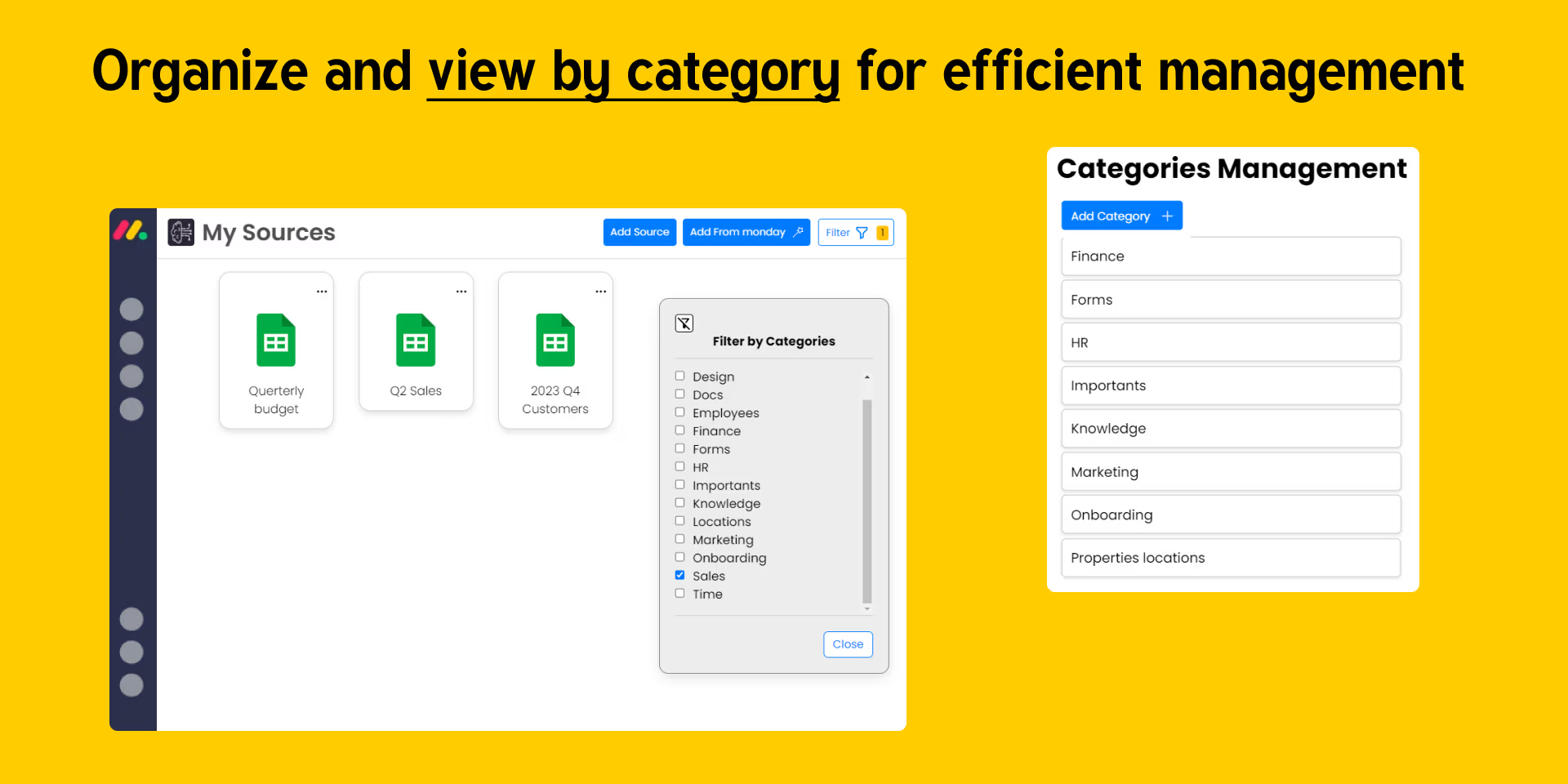 Organize resources into categories and filter your view to find what you need.