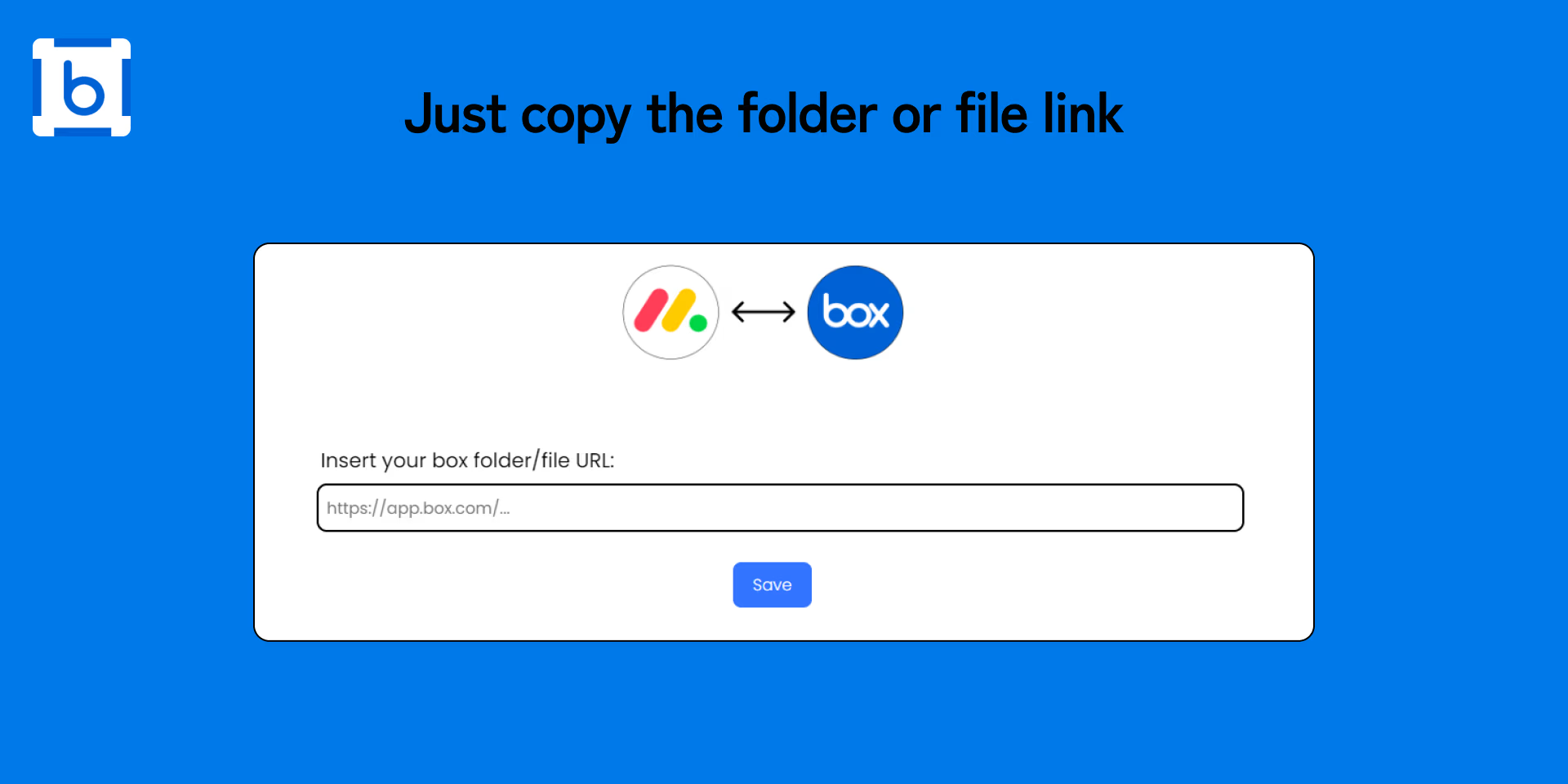 Paste a Box folder or file shared link and select Save to connect it.