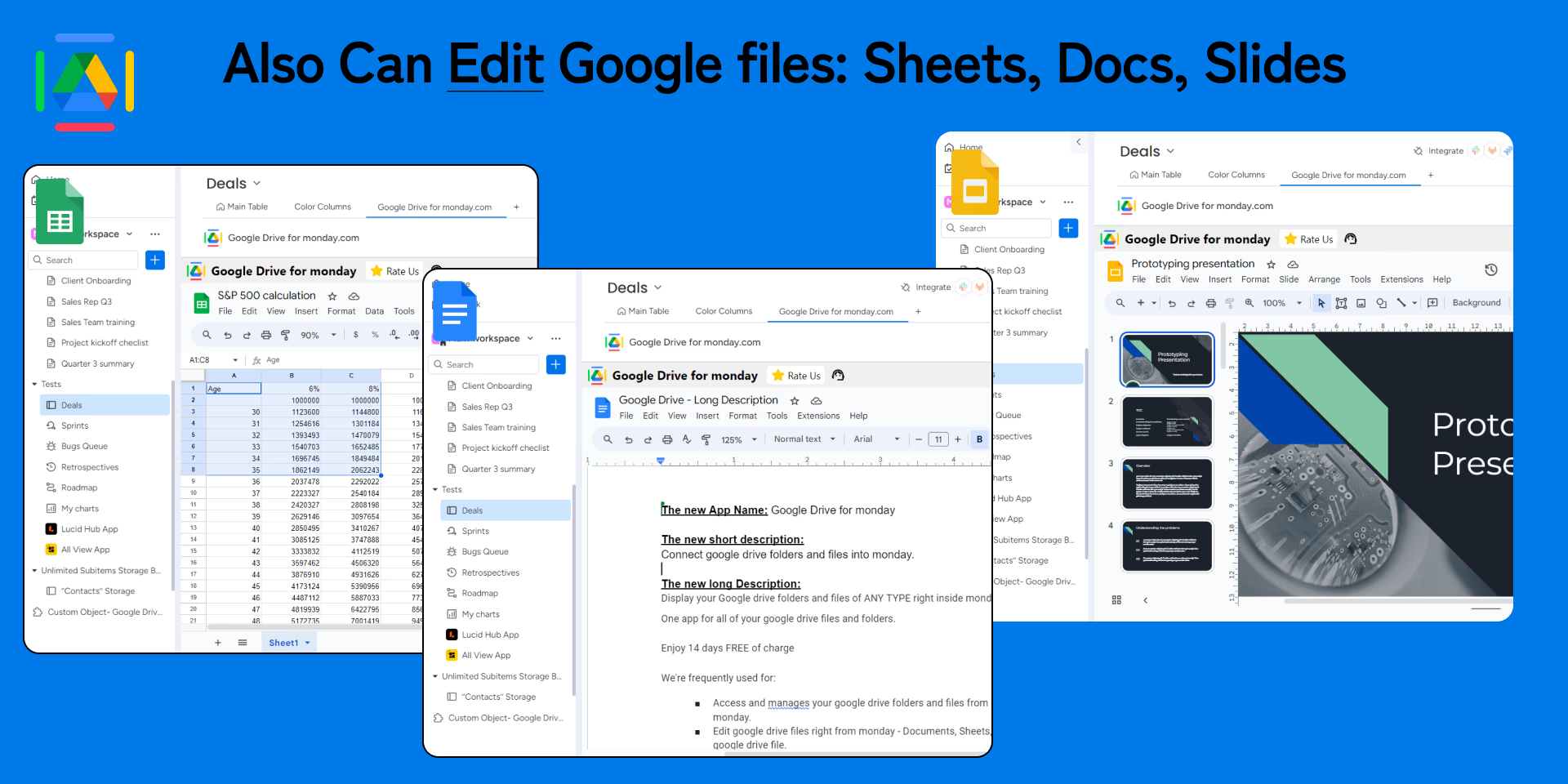 Edit Google Sheets, Docs, and Slides directly from your monday.com workspace.