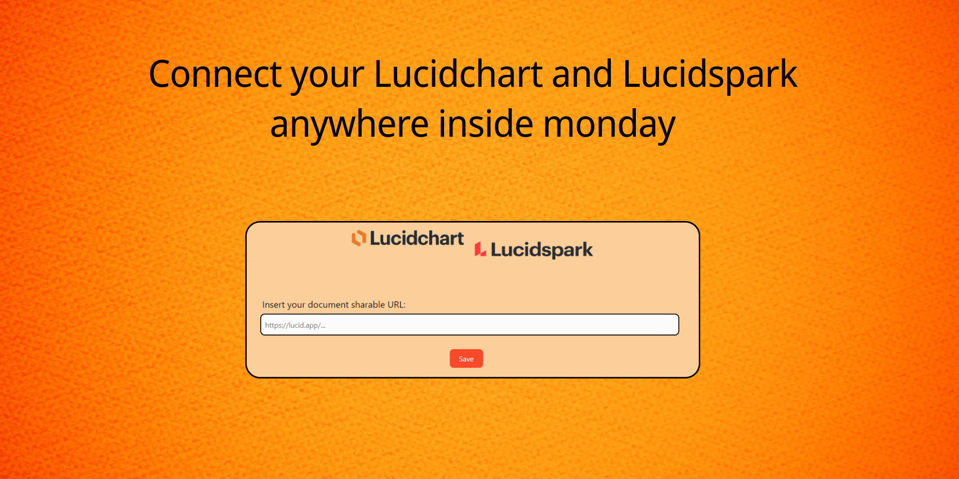 Paste your Lucidchart or Lucidspark document’s shareable URL and select Save.
